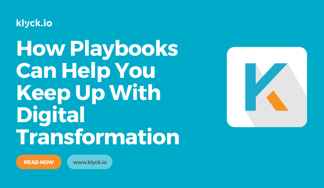 How Playbooks Can Help You Keep Up With Digital Transformation